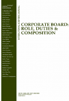 Corporate Board. Role, Duties and Composition